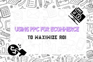 How Smart Ecommerce Brands Use PPC