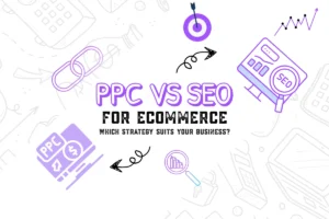 PPC vs SEO for Ecommerce